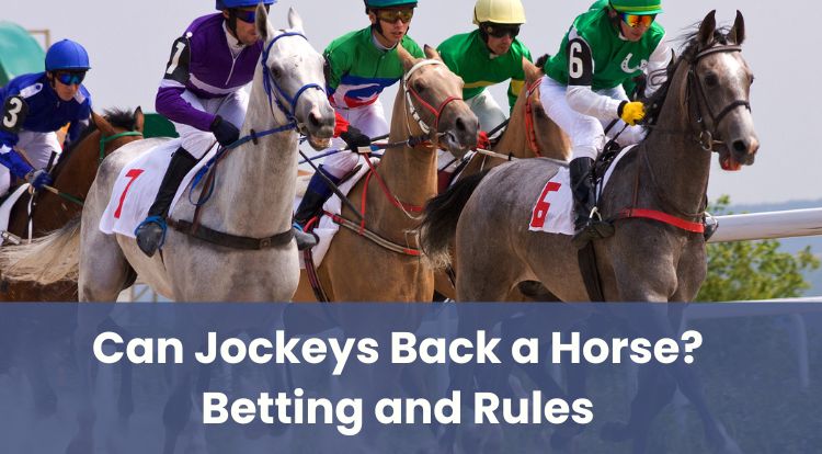 Can Jockeys Back a Horse? Betting and Rules