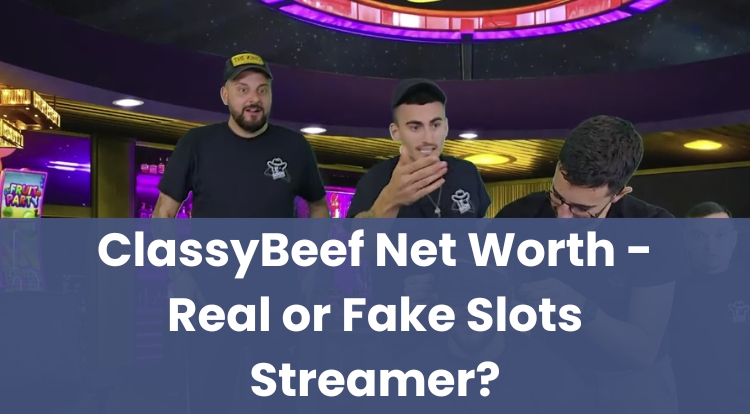 ClassyBeef Net Worth - Real or Fake Slots Streamer?