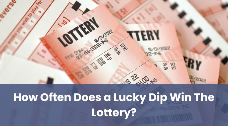 How Often Does a Lucky Dip Win The Lottery?