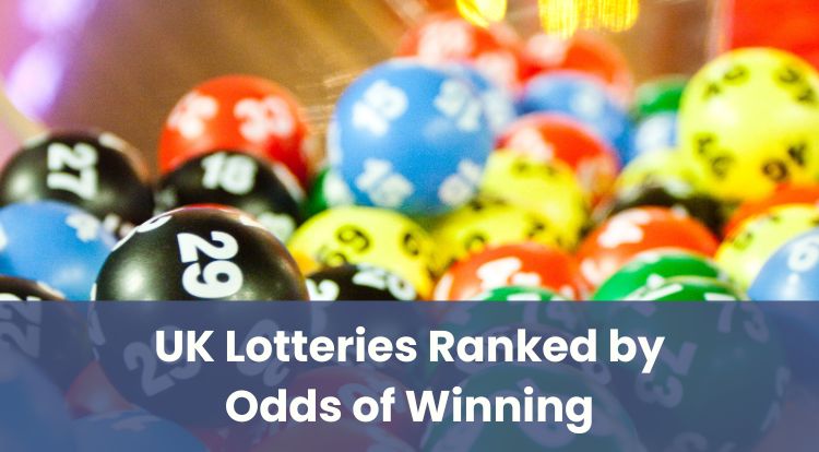 UK Lotteries Ranked by Odds of Winning