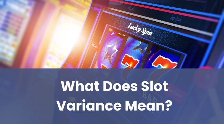 What Does Slot Variance Mean?