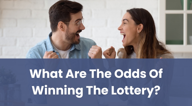 What Are The Odds Of Winning The Lottery?